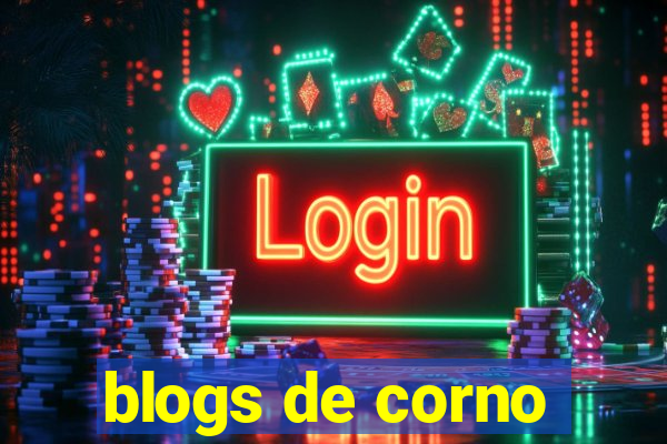 blogs de corno